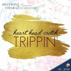 Head, Heart, Crotch Tripping...