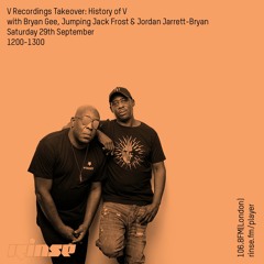 V Recordings Takeover: HISTORY OF V with Bryan G & Jumpin Jack Frost - Saturday 29th September
