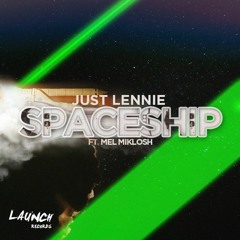 Just Lennie - Spaceship (Feat. Mel Miklosh)