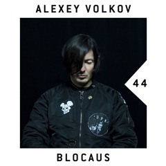 BLOCAUS PODCAST 44 | ALEXEY VOLKOV