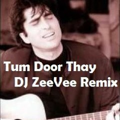 Tum Door Thay by Junaid Jamshed | Schiller I feel You | DJ ZeeVee Remix