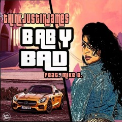 Baby Bad feat Mike B