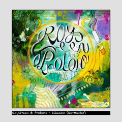 RoyGreen & Protone - Illusion (Remastered)
