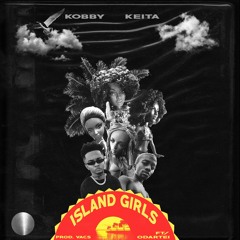 Island Girls [f/ Odartei] [Prod. Vacs]
