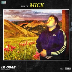 the life of mick (prod. saavane )