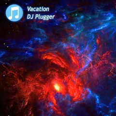 DJ Plugger - Vacation (Stormy Music)