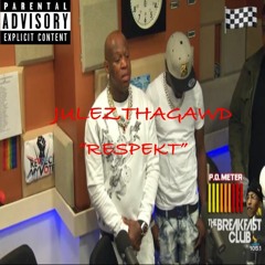 Julezthagawd- Respekt