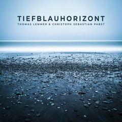 Thomas Lemmer & Christoph Sebastian Pabst - Tiefblauhorizont
