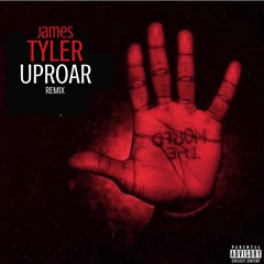 Uproar - Lil Wayne Remix By James Tyler