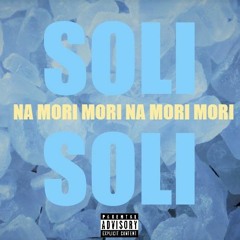 SOLI NA MORI (ft. Глад Валакас)
