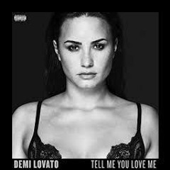 Tell Me You Love Me - Demi Lovato