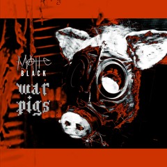 Matte Black - War Pigs