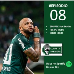 #008 - Empate na Bahia, Felipe Melo e Colo Colo.