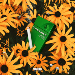 Trouble (feat. BillyMaree)