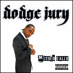 DODGE JURY MISSED CALLS