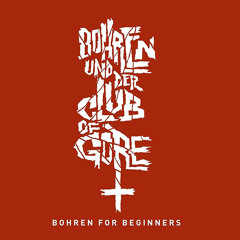 Bohren & Der Club Of Gore - Bohren For Beginners (2016) Full Album