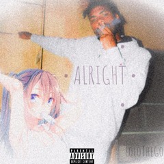 ALRiGHT 🦄 - Lolothegoook