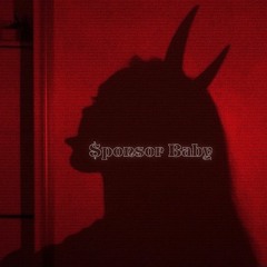 $ponsor Baby (Prod. Xanaji)