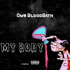Omb BloodBath - My Body