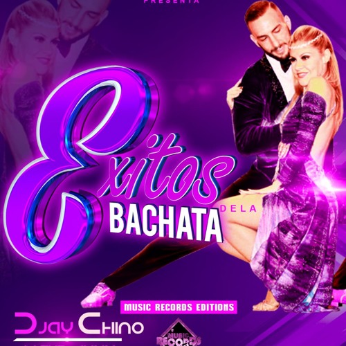 Exitos De La Bachata Vol. 1 ((Djay Chino In The Mixxx))