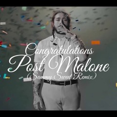 Congratulations - Post Malone (GLICH Remix)