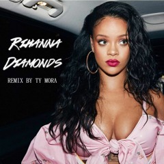 Rihanna - Diamonds [Remix] (Prod. Ty-Mora)