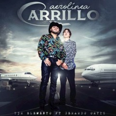 Aerolinea Carrillo - (Video Oficial) - T3R Elemento Ft Gerardo Ortiz - DEL Records 2018