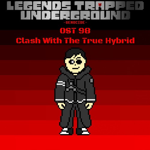 [Legends Trapped Underground: Genocide] - Clash With The True Hybrid (Battle Against A True Hero)