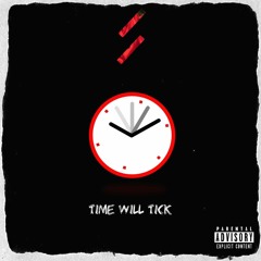 Time Will Tick