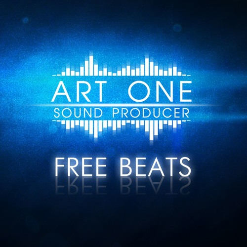 Stream ART ONE MUSIC | Listen to Beats FOR FREE playlist online for free on  SoundCloud