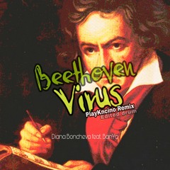 Beethoven Virus (PlayKncino Edit)