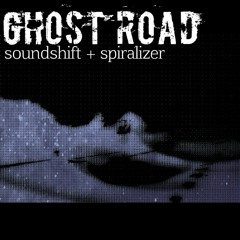 Soundshift + Spiralizer - Ghost Road