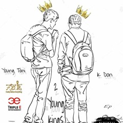 Young Toni & K Don - Rich ( Pd. By 1kdon )