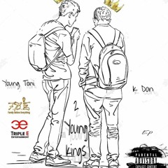 Young Toni & K Don - Real One ( Pd. by 1kdon )