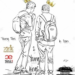 K Don & Young Toni - Watchu Want ( Pd. By 1kdon )