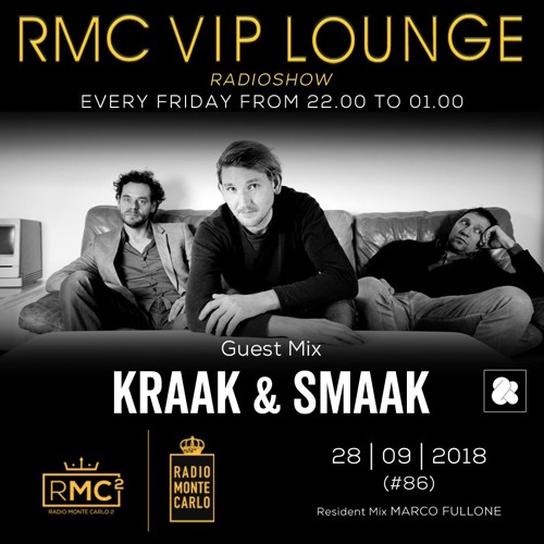 Stream episode Guest DJ Mix for Radio Monte Carlo VIP Lounge, September 28,  2018 by Kraak & Smaak podcast | Listen online for free on SoundCloud