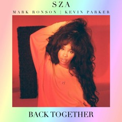 Back Together - SZA