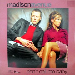 Madison Avenue - Don't Call Me Baby (Zac Beretta & Amir Remix)