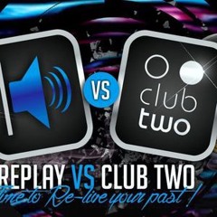Replay vs Club Two set