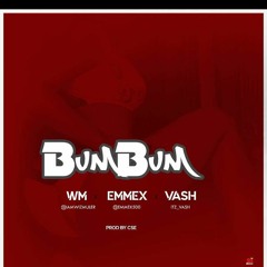 Bumbum Wm x vash x emmex