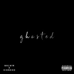 WALWIN x Kidneko - Ghosted