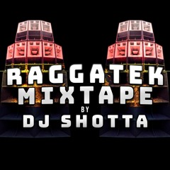 Raggatek Mixtape Dj Shotta
