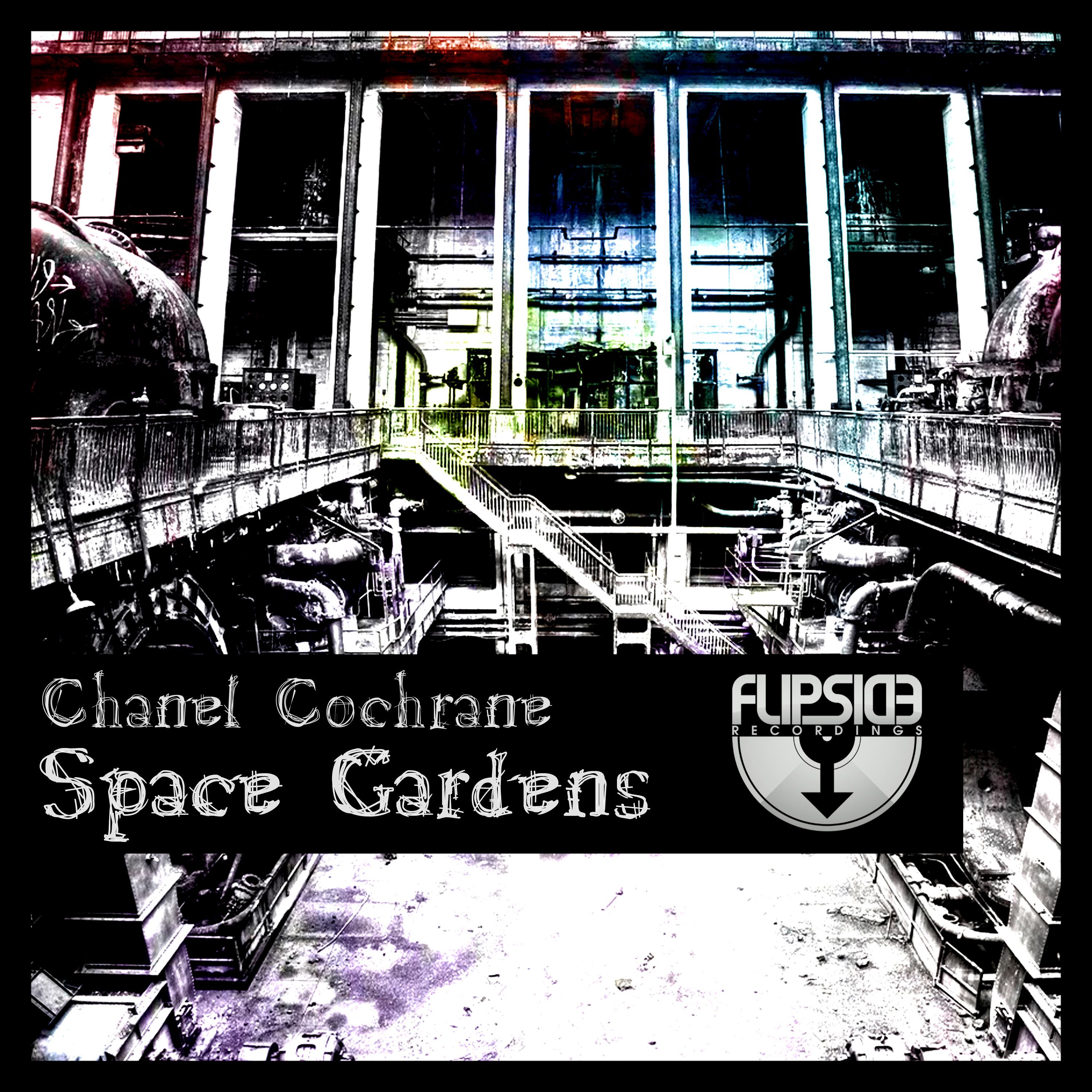 Chanel Cochrane – Space Gardens (Original Mix) [Flipside Recordings]