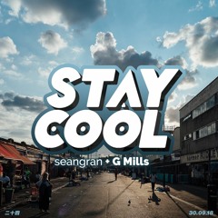 Stay Cool #024 w/ G Mills (30th September 2018)