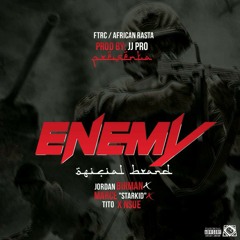 ENEMY_Jordan birdman & Marce play Ft Tito Nsue / Prod by jjpro
