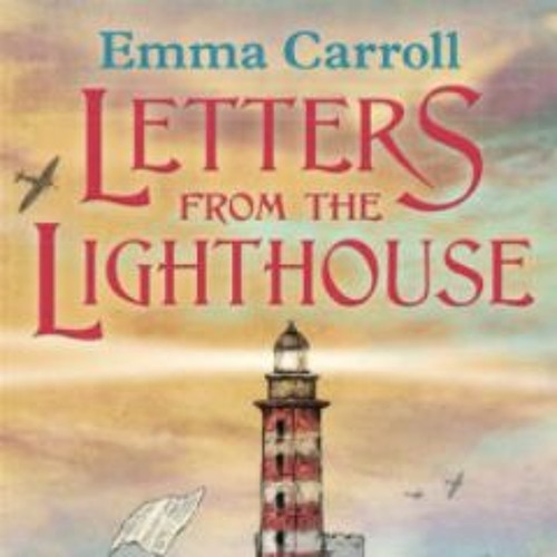 Stream letters from the lighthouse by emma carroll by hk bob listen