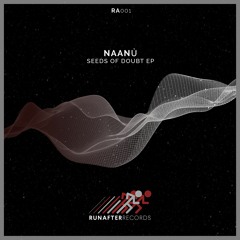 PREMIERE: Naanu - No Regrets [Run After Records]