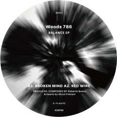 Premiere: Woods 786 - Red Wire [BM]