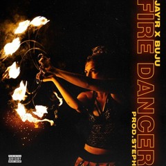 Fire Dancer- Jay'R Ft Buju (Prod. Steph)