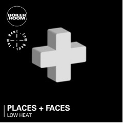 Places + Faces (Ciesay + 111USTR1OUS1) | LOW HEAT 010